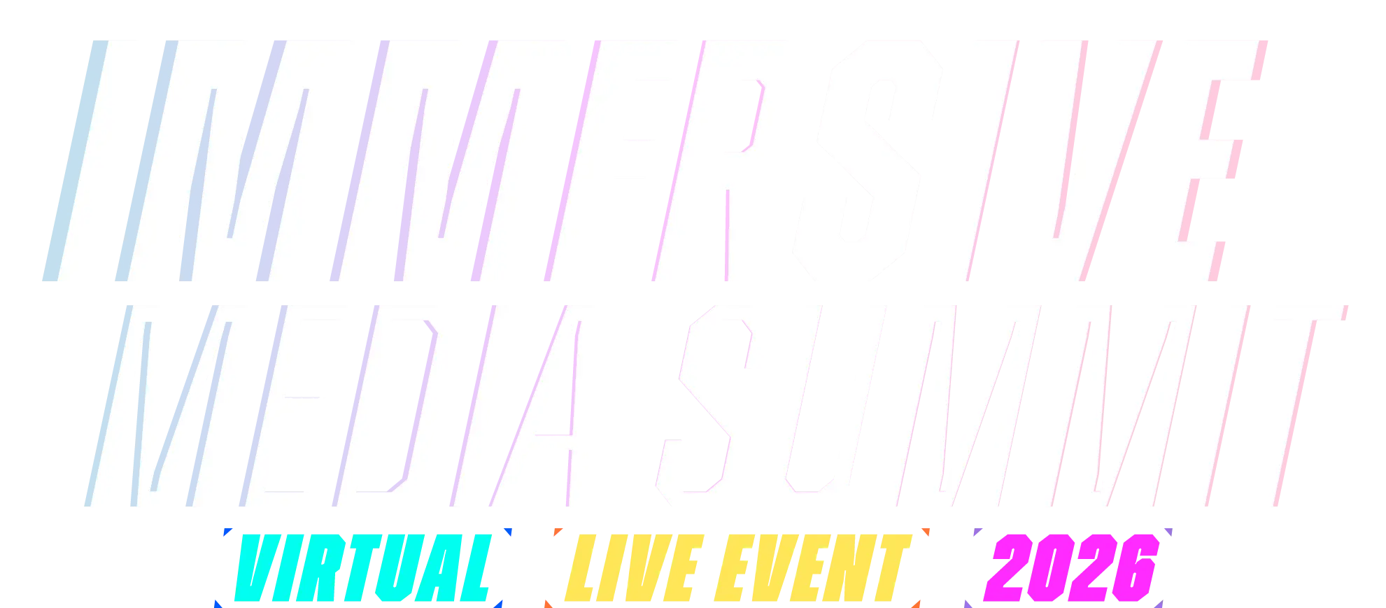 Immersive Media Summit. Virtual - Live Event - 2026